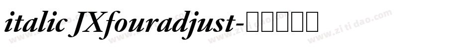 italic JXfouradjust字体转换